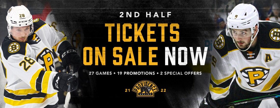 P-BRUINS ANNOUNCE TICKETS ON SALE FOR SECOND HALF OF 2021-22 SEASON