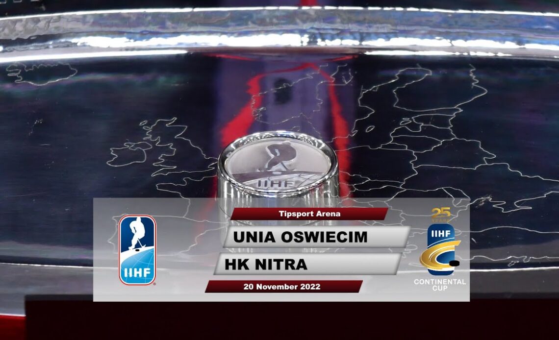 Unia Oswiecim vs. HK Nitra - 2023 IIHF Continental Cup Group F