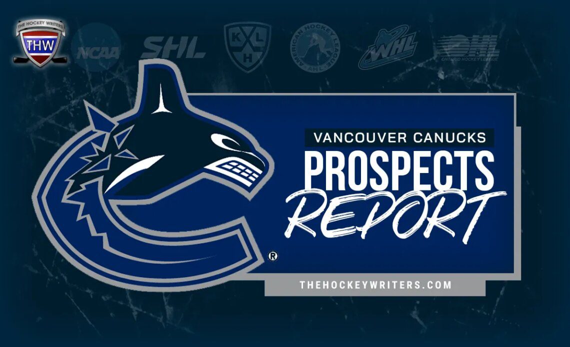 Vancouver Canucks Prospects Report