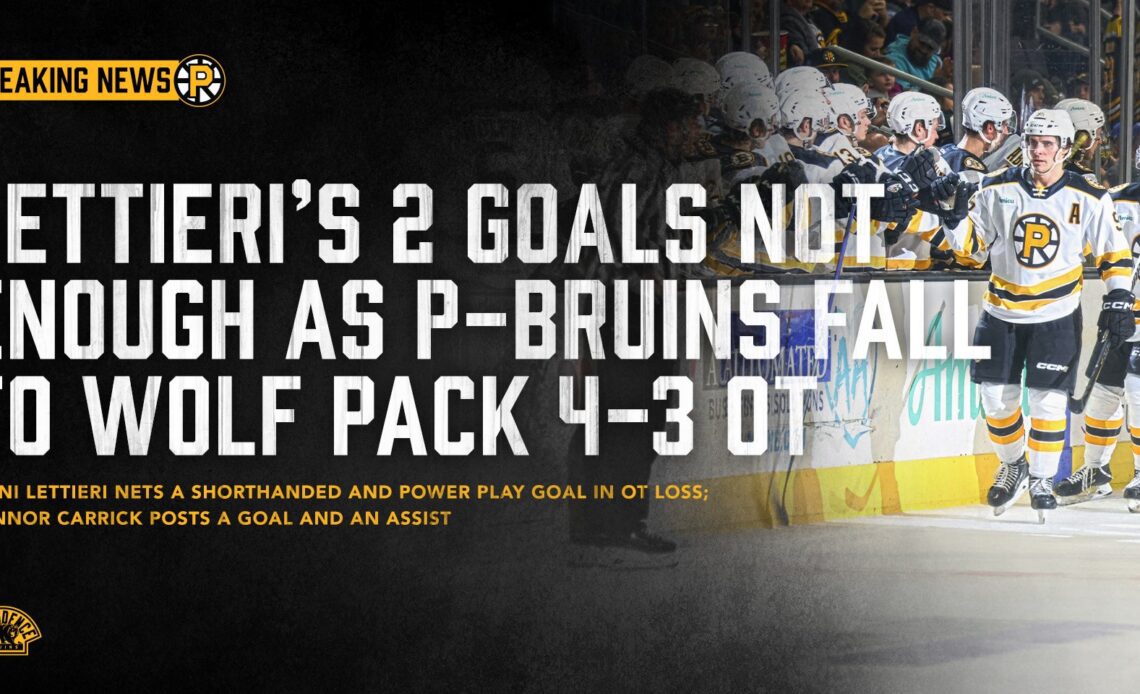 LETTIERI’S TWO GOALS NOT ENOUGH AS P-BRUINS FALL TO WOLF PACK 4-3 IN OVERTIME