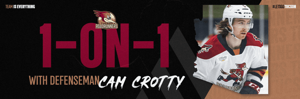 1-On-1 With Cam Crotty - TucsonRoadrunners.com