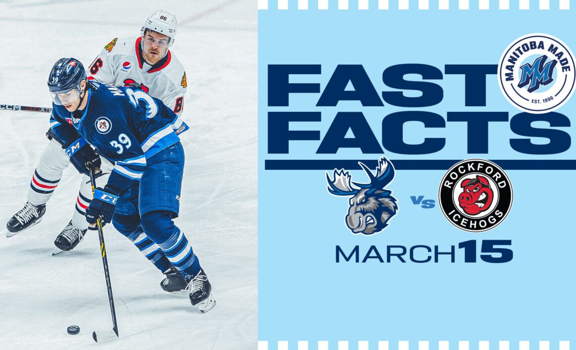 Fast Facts: Moose at Rockford - March 15