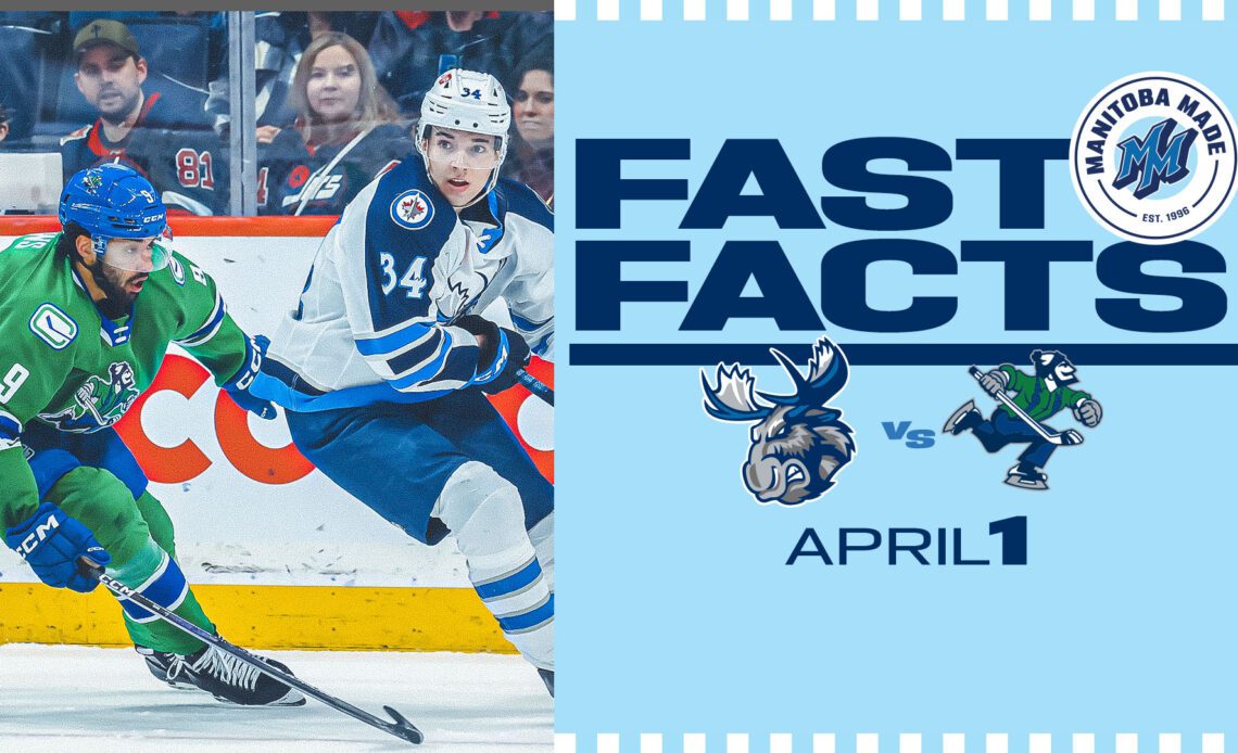 Fast Facts: Moose vs. Abbotsford - April 1