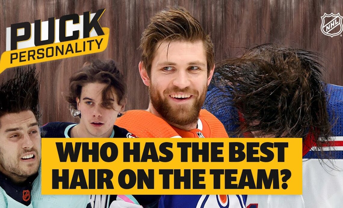 Who Has the Best Hair on the Team? | Puck Personality