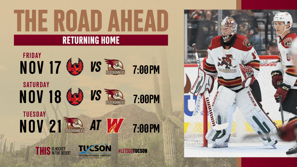 Tucson Roadrunners Road Ahead: Returning Home