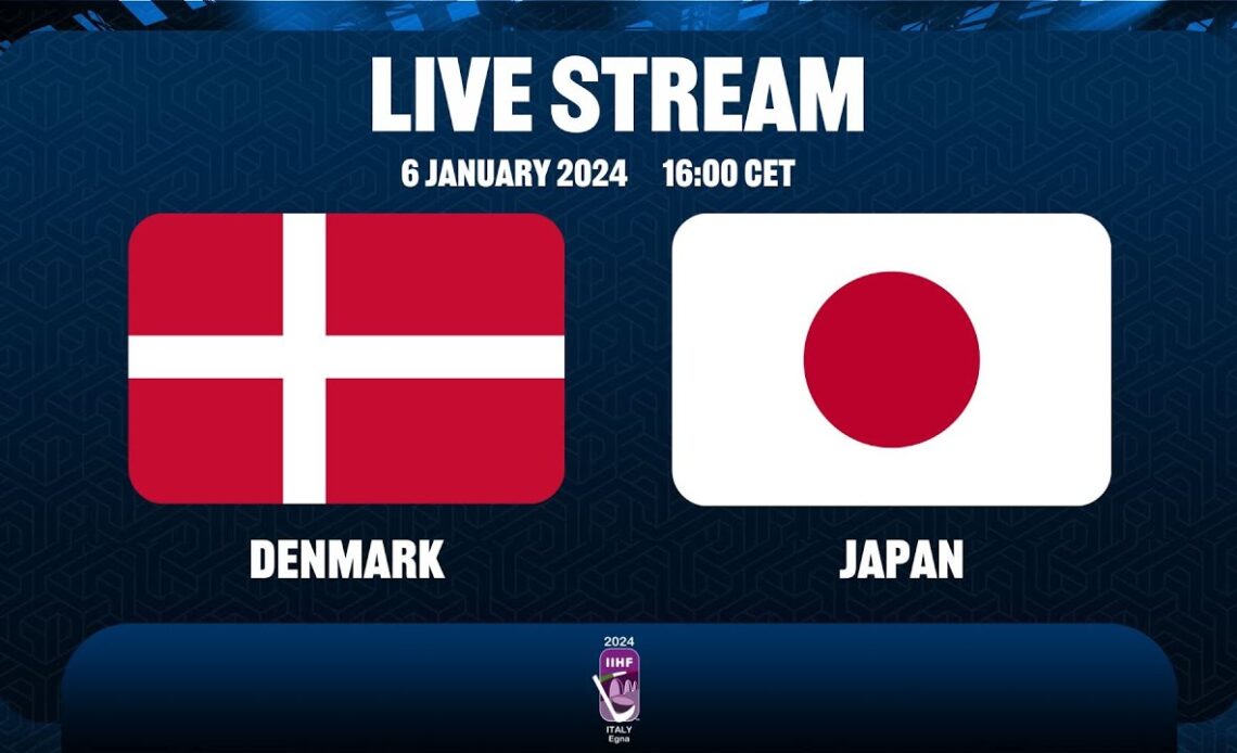 DENMARK vs JAPAN - 2024 IIHF WW18 Division I, Group A, Egna, ITALY