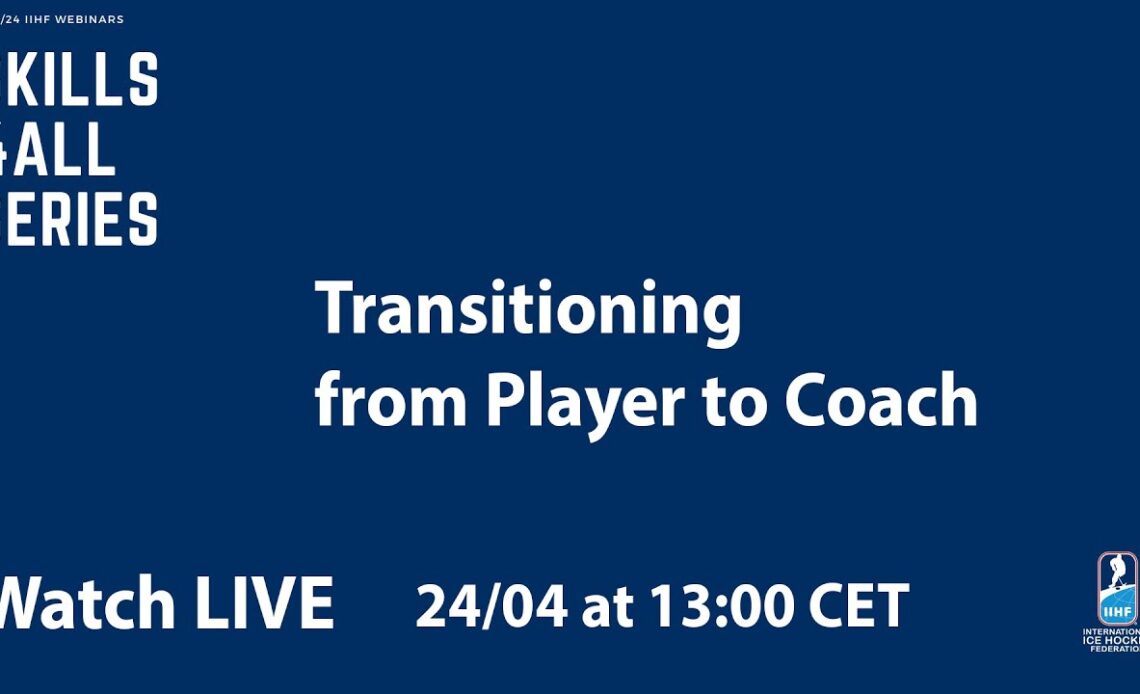 Skills4All Webinar : Transitioning from Player to Coach