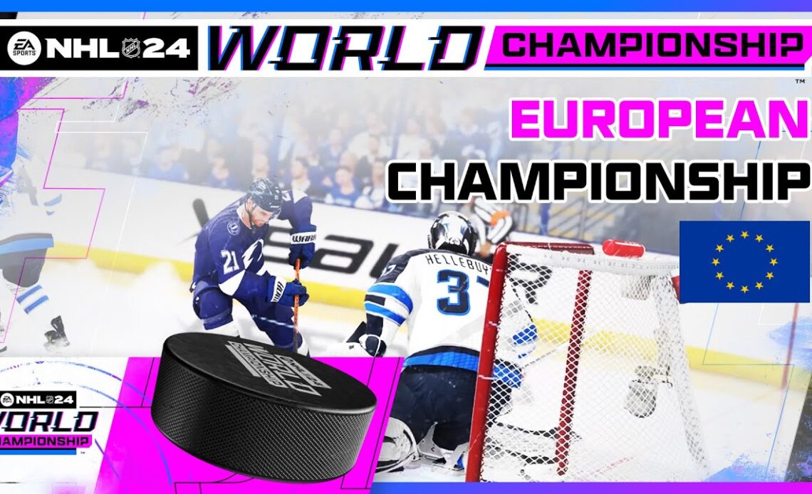 🔴 EA SPORTS NHL 24 World Championship | European Championship 🏆 LIVE from Copenhagen, Denmark ☄️