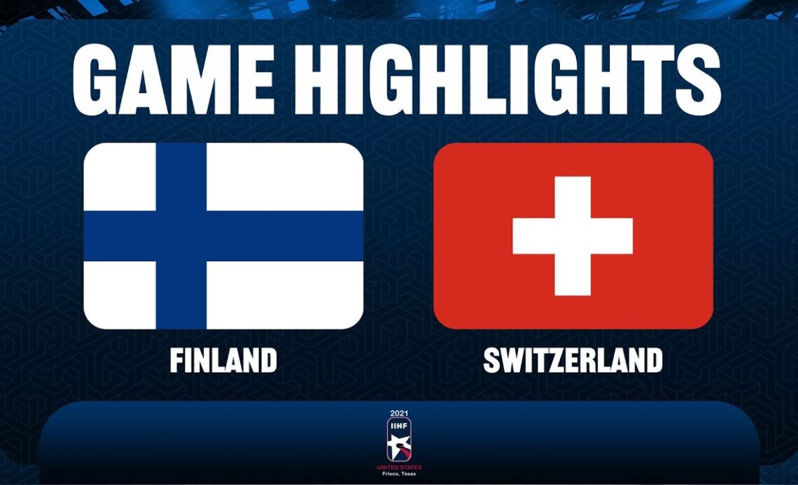 Finland vs Switzerland (QF) - 2021 IIHF Ice Hockey U18 World Championship