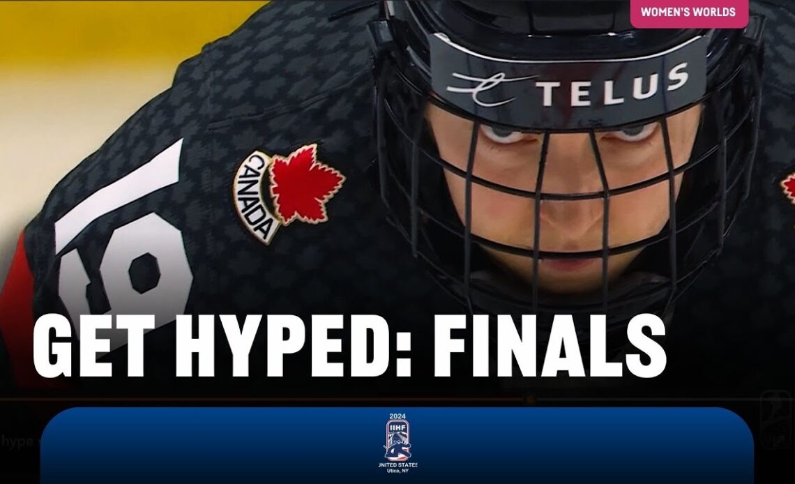 Get Hyped: Finals | 2024 #womensworlds