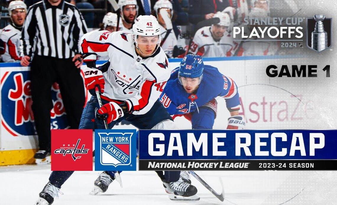 Gm 1: Capitals @ Rangers 4/21 | NHL Playoffs 2024