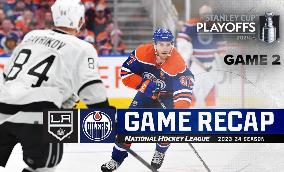 Gm 2: Kings @ Oilers 4/24 | NHL Playoffs 2024