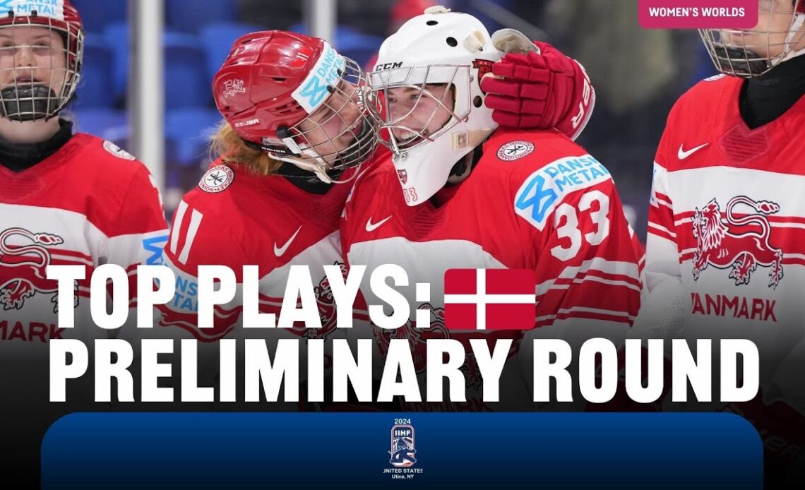 Top Plays: Preliminary Round Denmark | 2024 #womensworlds