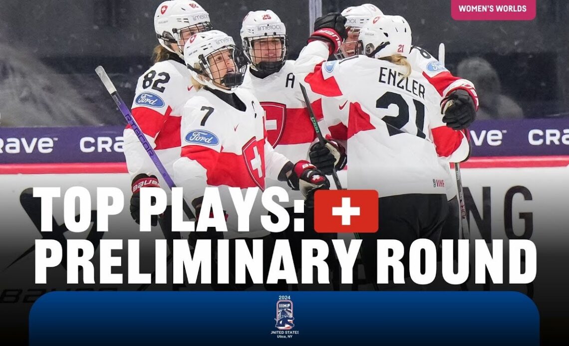 Top Plays: Preliminary Round Switzerland | 2024 #womensworlds