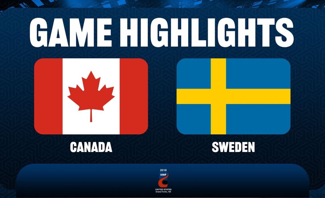 Canada vs. Sweden (SF) - 2016 IIHF Ice Hockey U18 World Championship