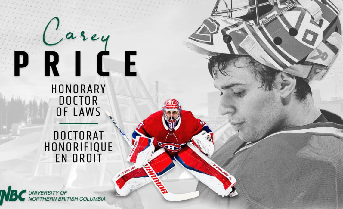 Carey Price will receive an honorary doctorate from the University of Northern British Columbia