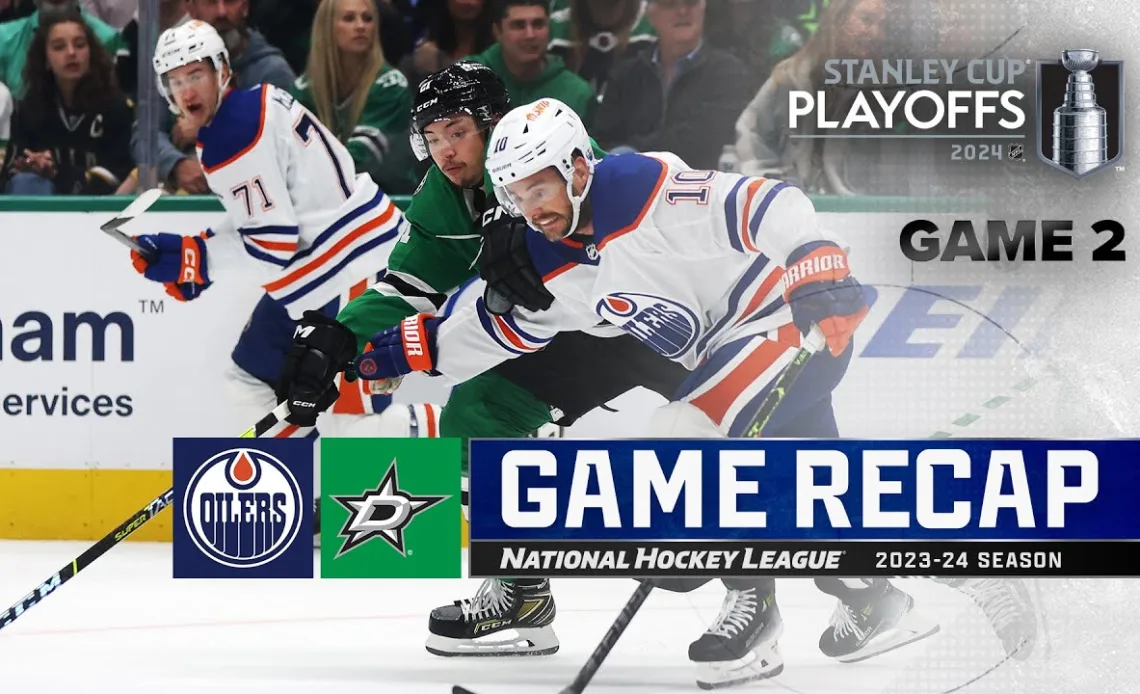 Gm 2: Oilers @ Stars 5/25 | NHL Highlights | 2024 Stanley Cup Playoffs