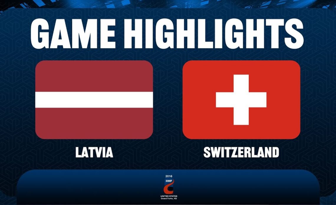 Latvia vs. Switzerland - 2016 IIHF Ice Hockey U18 World Championship
