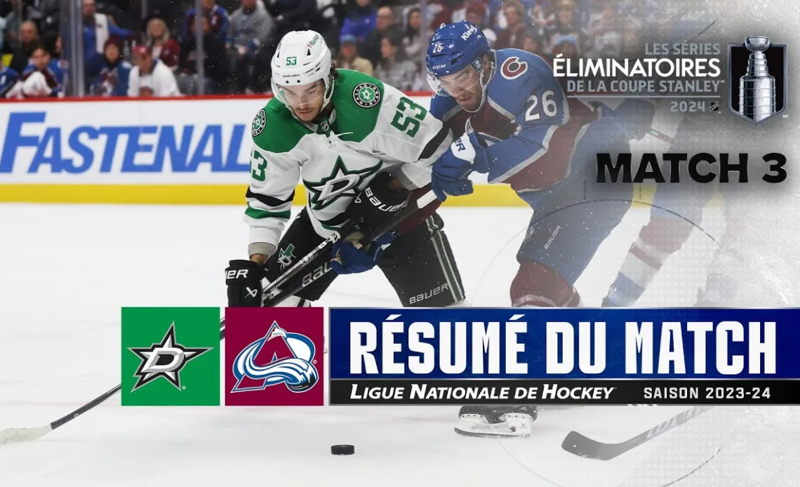 Stars vs Avalanche, R2, Match no 3 | Faits saillants