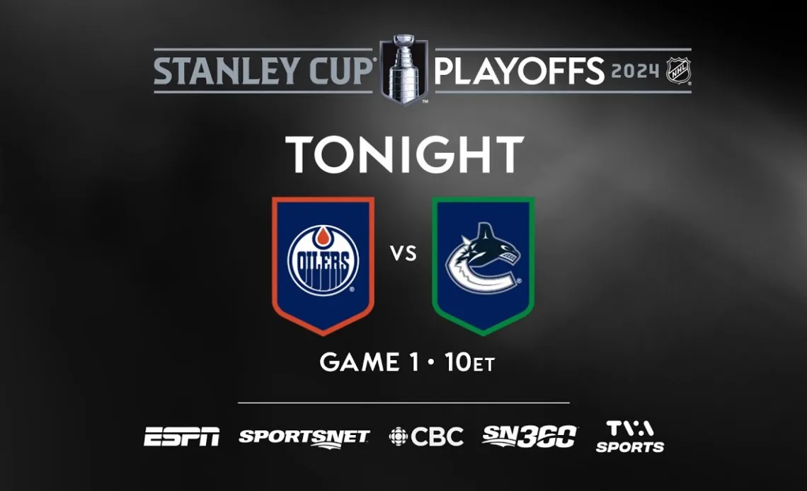 Who will take Game 1? Watch the Oilers and Canucks square off  TONIGHT