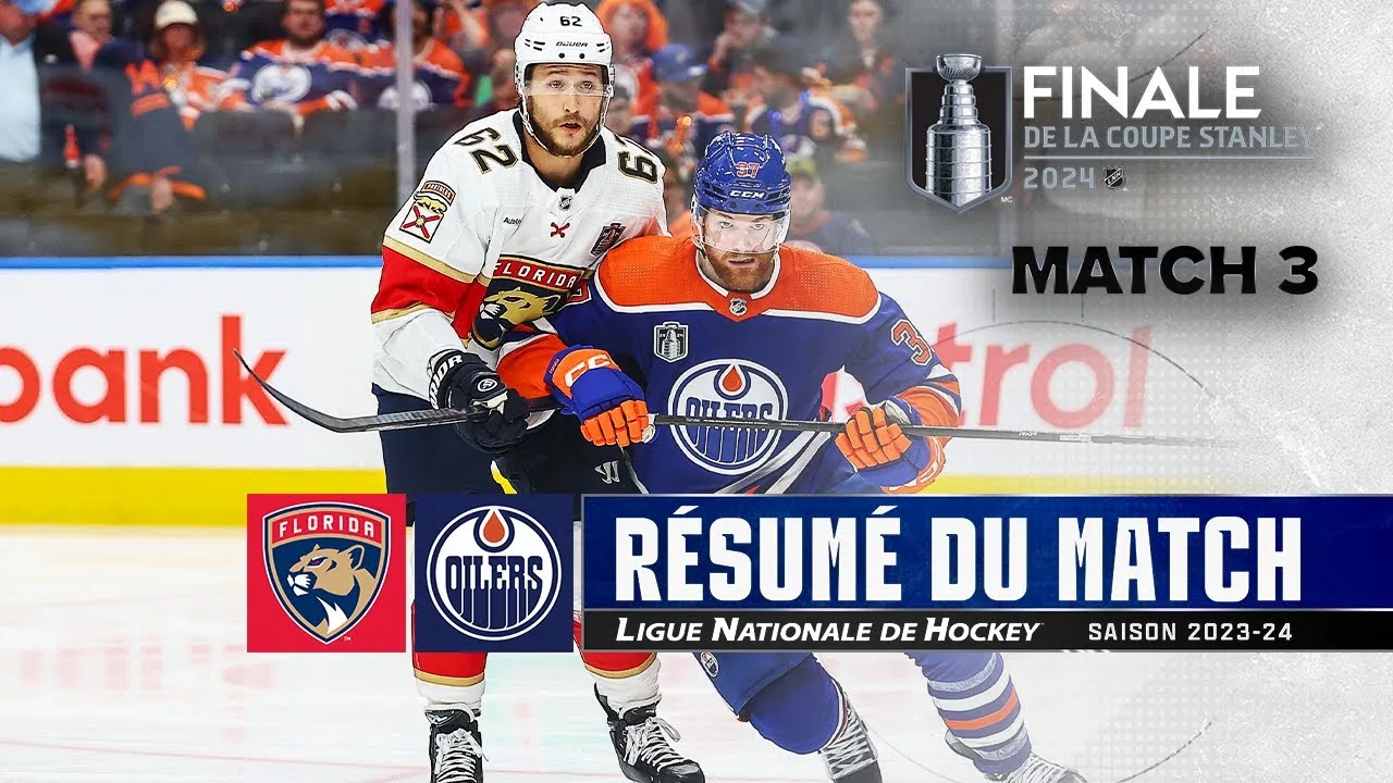 Panthers vs Oilers, Finale de la Coupe Stanley, Match no 3 | Faits saillants