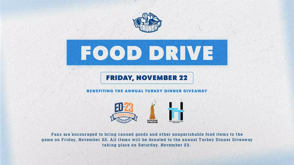 Syracuse Crunch To Hold Food Drive In Support of annual ED23 Foundation, Empire Orange Publishing and Hart and Tay Train Foundation Turkey Dinner Giveaway Nov. 22